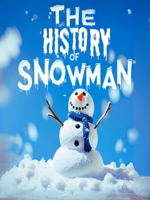cover image of The History of Snowman